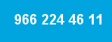 966 224 46 11 966 224 46 11